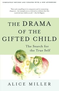 The Drama of the Gifted Child