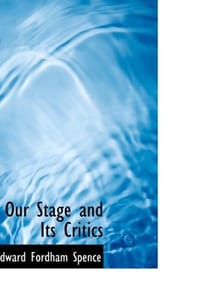 Our Stage and Its Critics