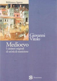 Medioevo. I caratteri originali di un'età di transizione